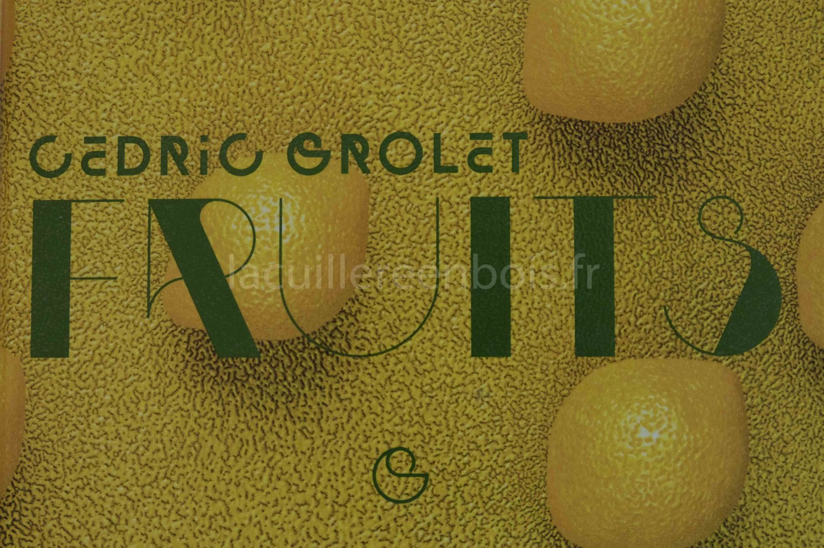 Fruits de Cédric Grolet, critique